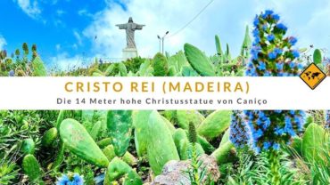 Cristo Rei (Madeira): Die 14 Meter hohe Christusstatue von Caniço