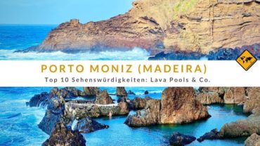 Porto Moniz (Madeira): Top 10 Sehenswürdigkeiten – Lava Pools & Co.
