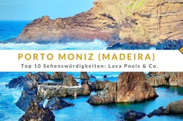 Porto Moniz (Madeira): Top 10 Sehenswürdigkeiten – Lava Pools & Co.