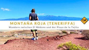 Montaña Roja (Teneriffa): Wandern zwischen El Médano und der Playa de la Tejita