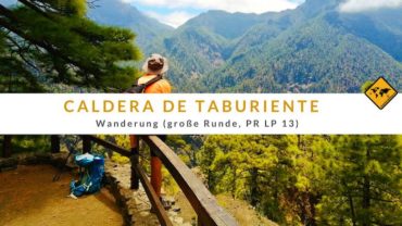 Wanderung in der Caldera de Taburiente – große Runde (PR LP 13)