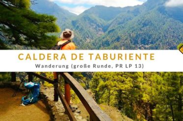 Wanderung in der Caldera de Taburiente – große Runde (PR LP 13)