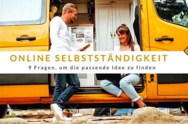 Online Selbstständigkeit – 9 Fragen, um die passende Idee zu finden