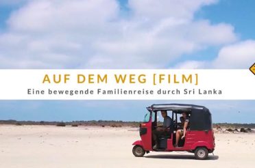 Auf dem Weg [Film]: Eine bewegende Familienreise durch Sri Lanka