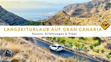 Langzeiturlaub auf Gran Canaria: Kosten, Erfahrungen & Tipps