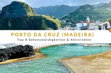 Porto da Cruz auf Madeira: Top 8 Sehenswürdigkeiten & Aktivitäten