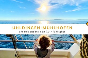 Uhldingen-Mühlhofen am Bodensee: Top 10 Highlights