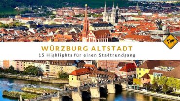 Würzburg Altstadt – 15 Highlights für einen Stadtrundgang