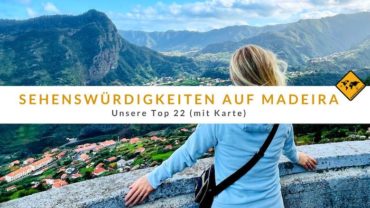 Madeira Sehenswürdigkeiten mit Karte: Top 22