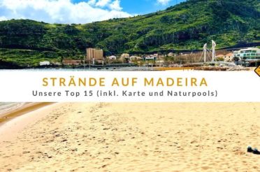 Madeira Strände & Naturpools: Top 15 (mit Karte)