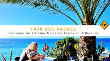 Fajã dos Padres – Madeiras Landzunge mit Seilbahn, Meerblick-Restaurant und Bananenplantage