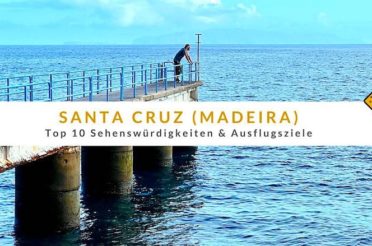 Santa Cruz auf Madeira: Top 10 Sehenswürdigkeiten & Ausflugsziele