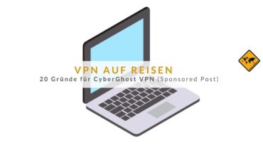 VPN auf Reisen: 20 Gründe für CyberGhost VPN (Sponsored Post)