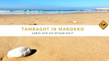 Tamraght (Marokko): Lohnt sich ein Urlaub hier?