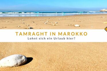 Tamraght (Marokko): Lohnt sich ein Urlaub hier?