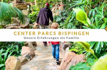 Center Parcs Bispingen – unsere Erfahrungen als Familie