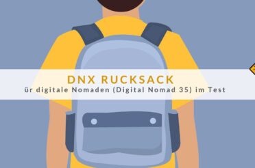 DNX Rucksack für digitale Nomaden (Digital Nomad 35) im Test