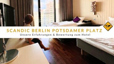 Hotel Scandic Berlin Potsdamer Platz: Unsere Erfahrungen & Bewertung