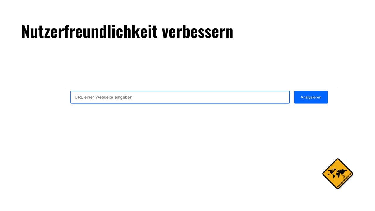 Nutzerfreundlichkeit verbessern