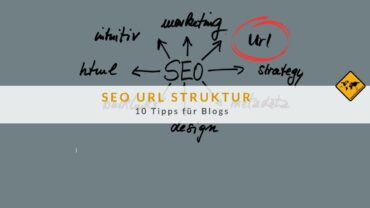 SEO URL Struktur: 10 Tipps für Blogs