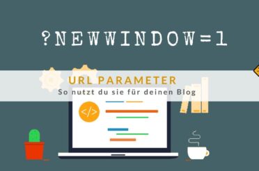 URL Parameter: So nutzt du sie für deinen Blog