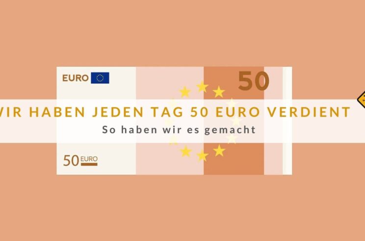 Jeden Tag 50 Euro Verdienen