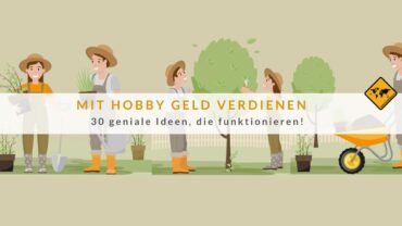 Mit Hobby Geld verdienen: 30 geniale Ideen, die funktionieren!