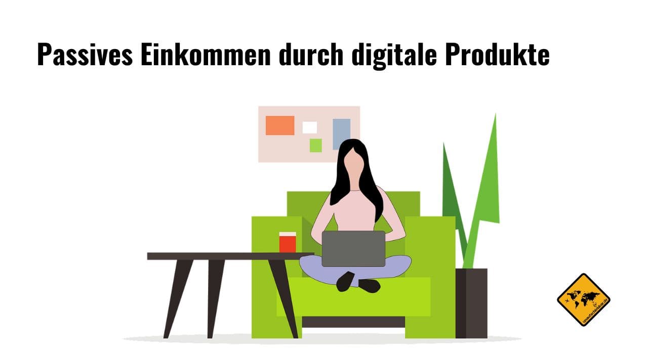 Passives Einkommen durch digitale Produkte für Frauen