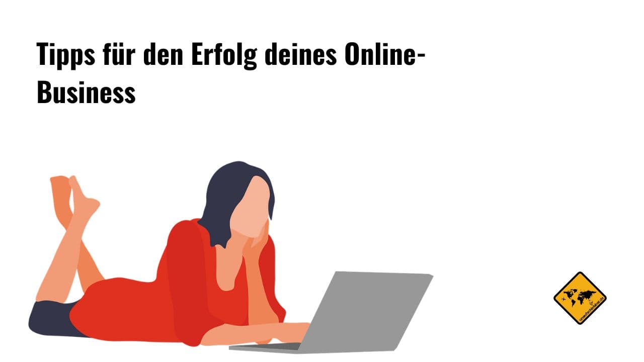 Tipps für den Erfolg deines Online-Business für Frauen