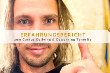 Erfahrungsbericht zum Cactus Coliving & Coworking Tenerife 2024