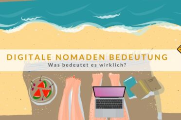 Digitale Nomaden Bedeutung: was bedeutet es wirklich?