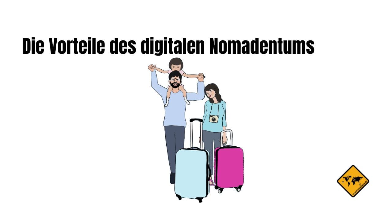 Vorteile digitales Nomadentum