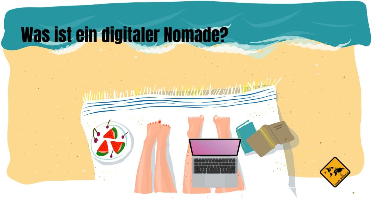 Was ist ein digitaler Nomade