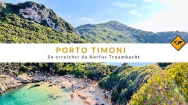 Porto Timoni – so erreichst du Korfus Traumbucht