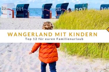 Wangerland mit Kindern – Top 12 für euren Familienurlaub