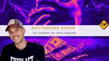 Daytrading Risiko meistern: So schützt du dein Kapital