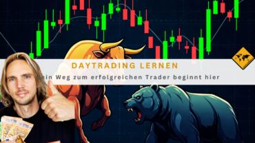 Daytrading lernen: Dein Weg zum erfolgreichen Trader beginnt hier