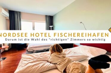 Geschützt: Nordsee Hotel Fischereihafen – darum ist die Wahl des „richtigen“ Zimmers so wichtig