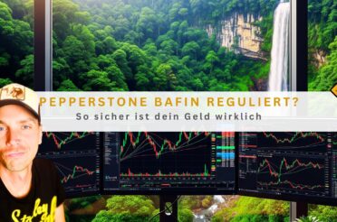 Pepperstone BaFin reguliert? So sicher ist dein Geld wirklich