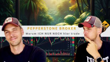 Pepperstone Broker – Warum ICH NUR NOCH hier trade