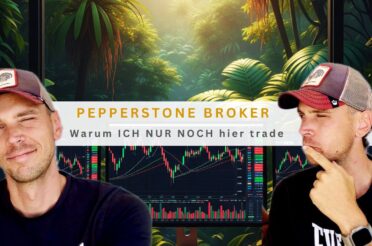 Pepperstone Broker – Warum ICH NUR NOCH hier trade