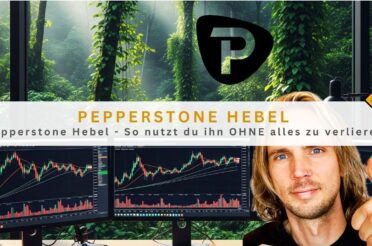 Pepperstone Hebel – So nutzt du ihn OHNE alles zu verlieren!