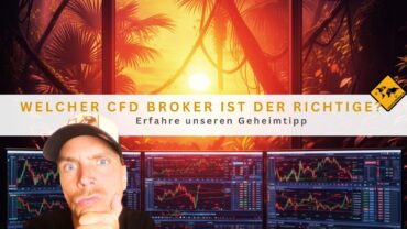 Welcher CFD Broker ist der Richtige? Erfahre unseren Geheimtipp