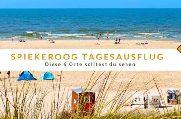 Spiekeroog Tagesausflug – diese 6 Orte solltest du sehen