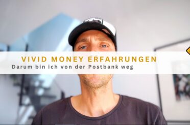 Vivid Money Erfahrungen – Darum bin ich von der Postbank weg