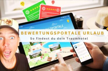 Bewertungsportale Urlaub: So findest du dein Traumhotel