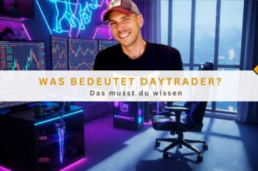 Was bedeutet Daytrader?