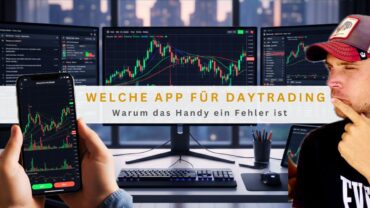 Welche App für Daytrading: Warum das Handy ein Fehler ist