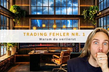 Trading Fehler Nr. 1: Warum du verlierst
