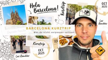 Barcelona Kurztrip: Was du nicht verpassen solltest
